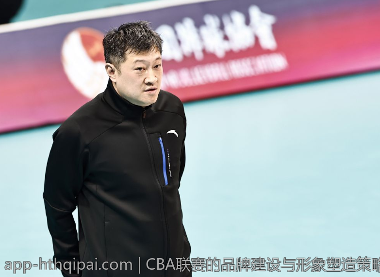 CBA联赛的品牌建设与形象塑造策略